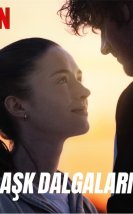 Aşk Dalgaları (Into the Wind) izle (2022)